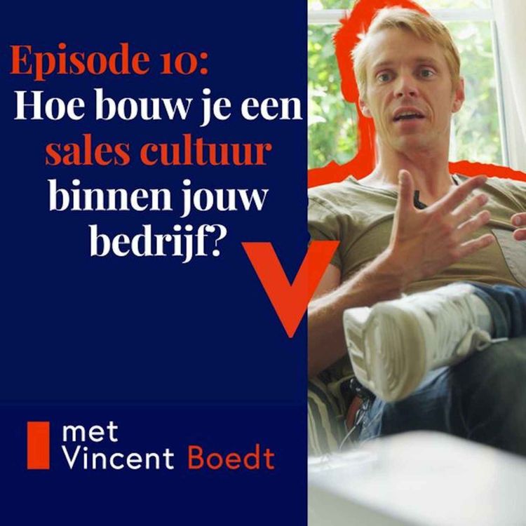 cover art for #010 Hoe bouw je een sales cultuur binnen jouw bedrijf?