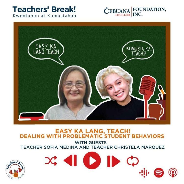 cover art for EPISODE 5: EASY KA LANG, TEACH: DEALING WITH PROBLEMATIC STUDENT BEHAVIORS