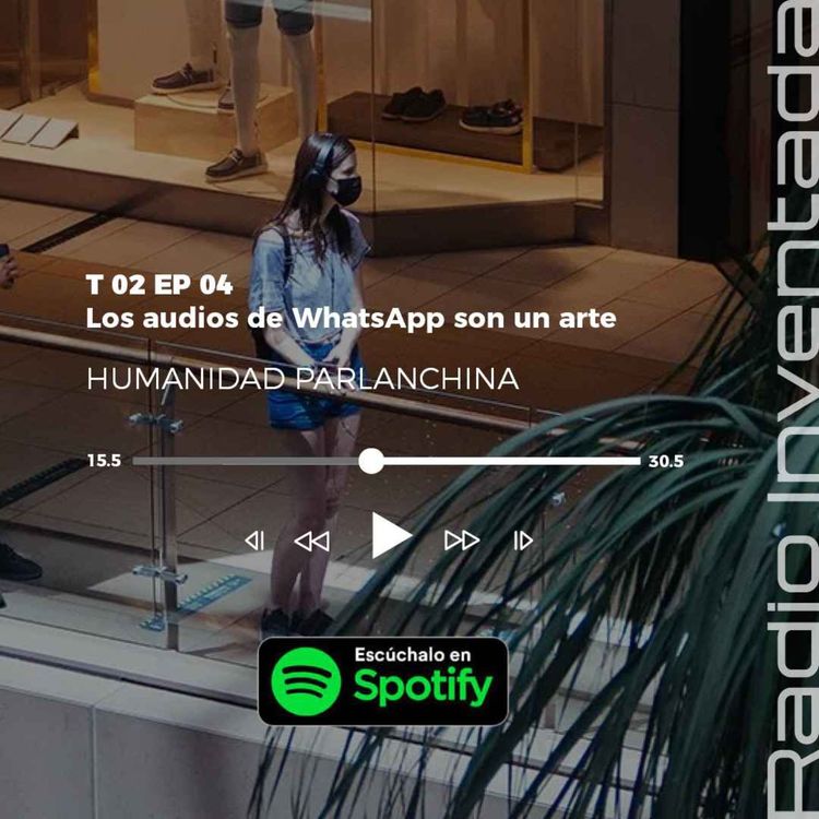 cover art for Los audios de Whatsapp son un arte