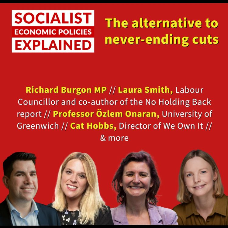 cover art for Socialist economic policies explained - The Alternative to Never-Ending Cuts