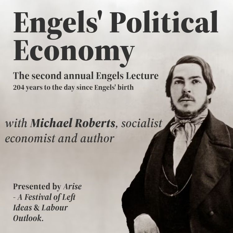 cover art for Engels' Political Economy - the annual Engels Lecture with Economist Michael Roberts