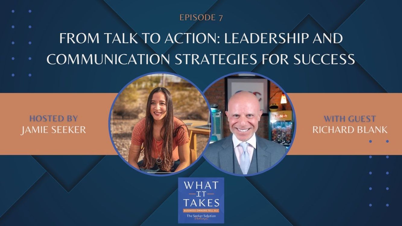 cover art for Seeker Solution podcast "What It Takes". A Leadership and philosophy chat with guest Richard Blank.