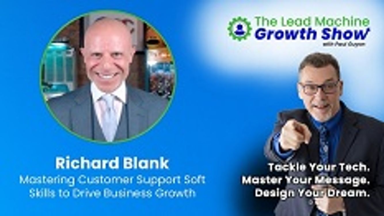 cover art for Paul Guyon presents The Lead Machine Growth Show. Interview with telesales expert Richard Blank.