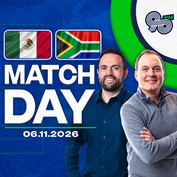 cover art for MATCHDAY 1 PREVIEW: What to Watch (The 90th Minute)