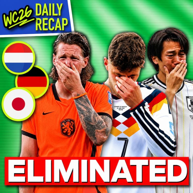 cover art for Day 19: Germany, Netherlands & Japan Are OUT. What Just Happened?