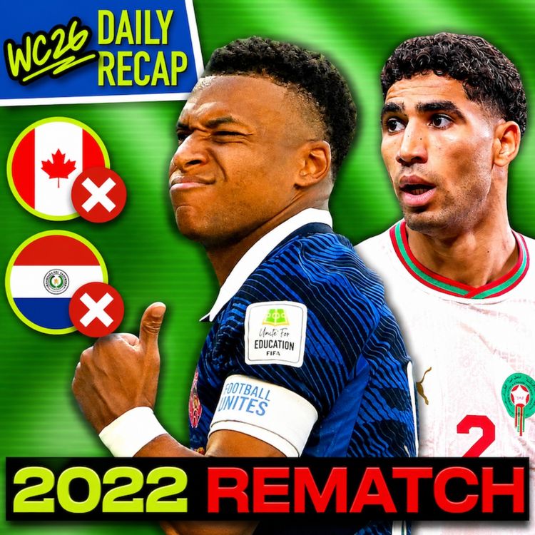 cover art for Day 24:  France-Morocco REMATCH AWAITS & Canada's Dream ENDS (Rabona TV)