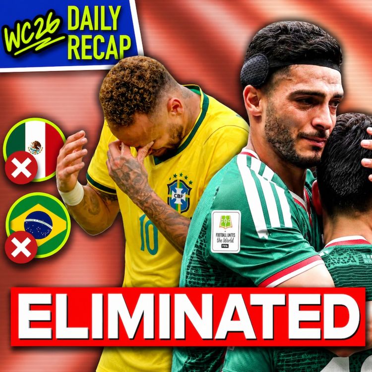 cover art for Day 25:  Brazil's WORST World Cup in 36 YEARS & Mexico FALLS (Rabona TV)