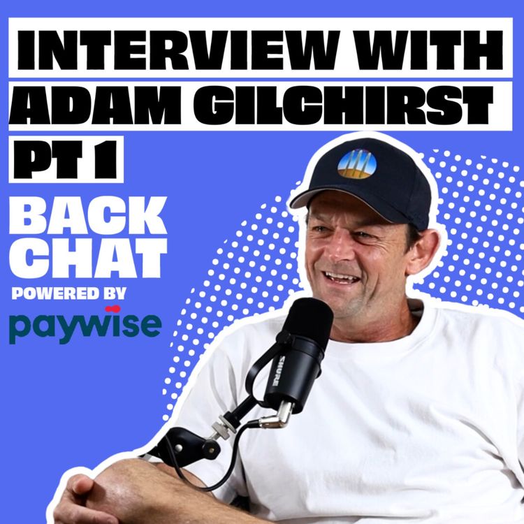 cover art for BackChat with Adam Gilchrist - PART 1
