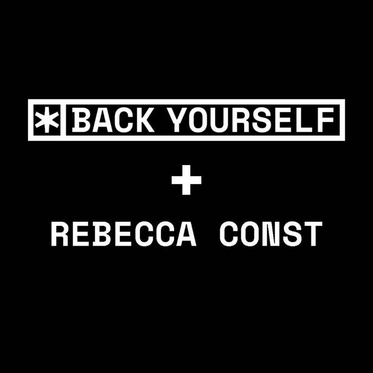 cover art for BackChat with Rebecca Const | Back Yourself
