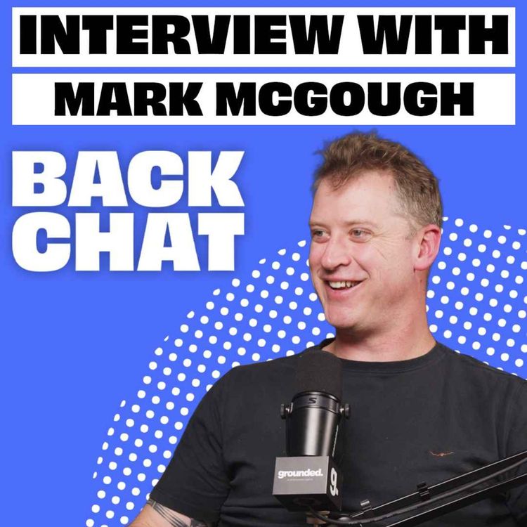 cover art for BackChat with Mark McGough