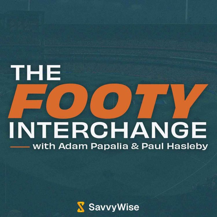 cover art for Blues on fire, West Coast's yips and what is the storyline of the year? | The Footy Interchange