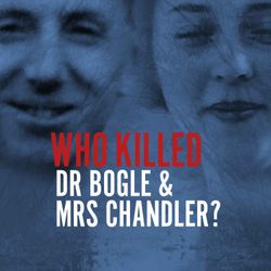 cover art for Who Killed Dr Bogle & Mrs Chandler?