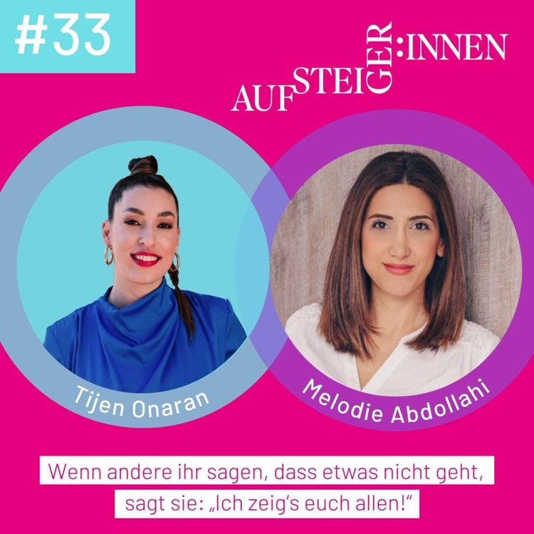 cover art for Melodie Abdollahi - Wenn andere ihr sagen, dass etwas nicht geht, sagt sie: "Ich zeig‘s euch allen!"