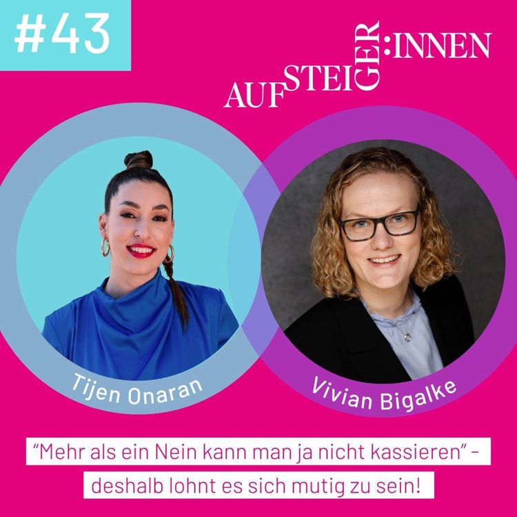 cover art for Vivian Bigalke – “Mehr als ein Nein kann man ja nicht kassieren” - deshalb lohnt es sich mutig zu sein!