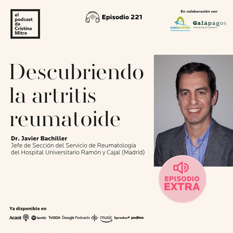 cover art for Descubriendo la artritis reumatoide, con el Dr. Javier Bachiller. Episodio 221