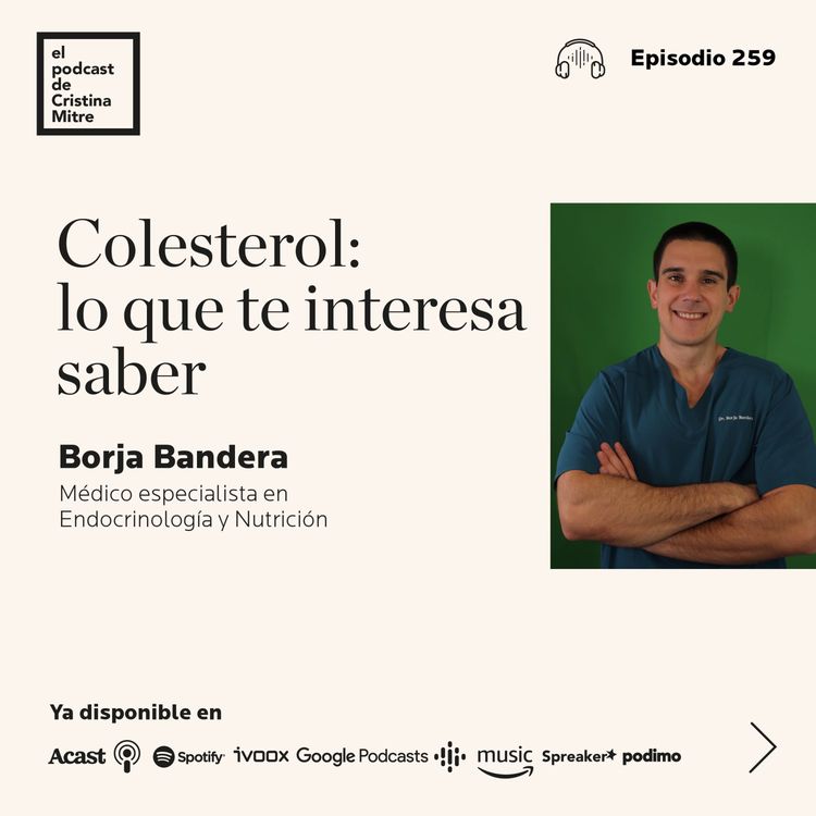 cover art for Colesterol: lo que te interesa saber, con Borja Bandera. Episodio 259