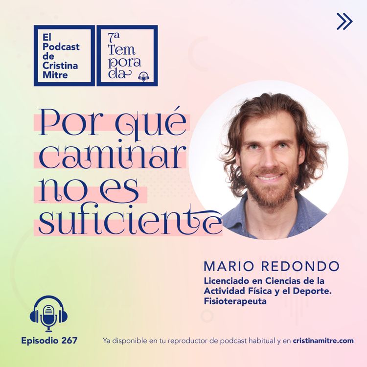 cover art for Por qué caminar no es suficiente, con Mario Redondo. Episodio 267