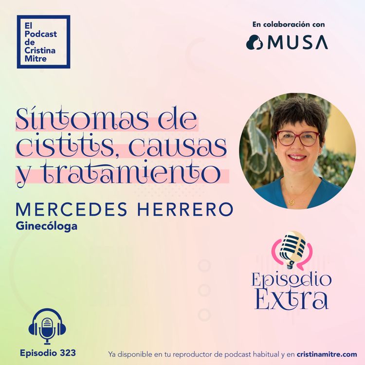 cover art for Síntomas de cistitis, causas y tratamiento, con Mercedes Herrero. Episodio 323