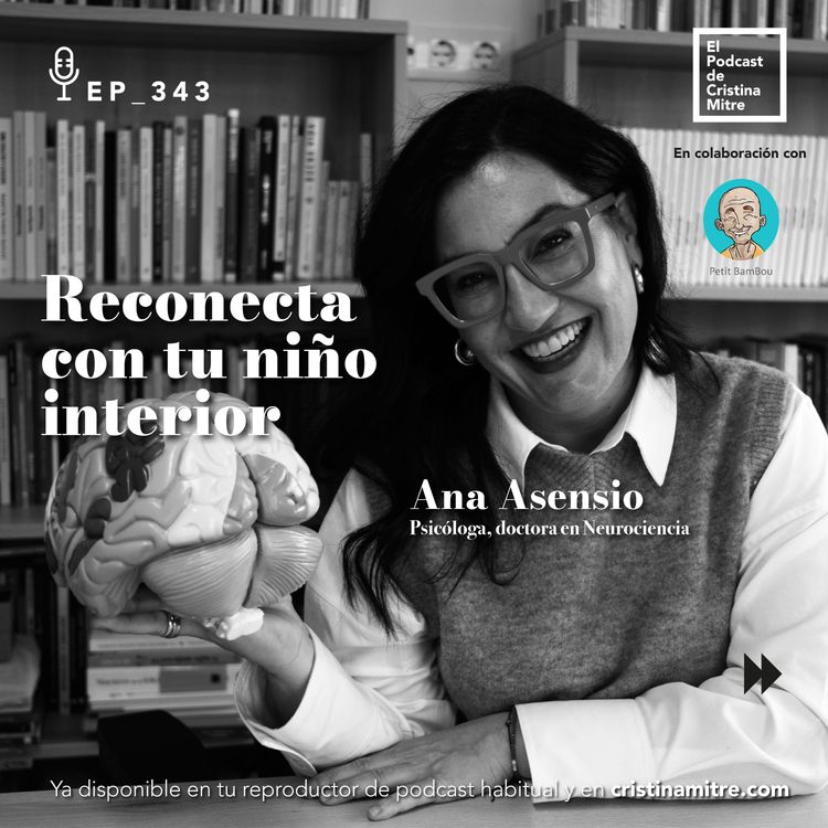 cover art for Reconecta con tu niño interior, con Ana Asensio. Episodio 343