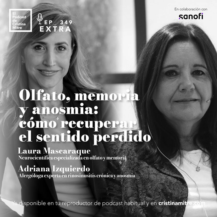 cover art for Olfato, memoria y anosmia: cómo recuperar el sentido perdido. Episodio 349