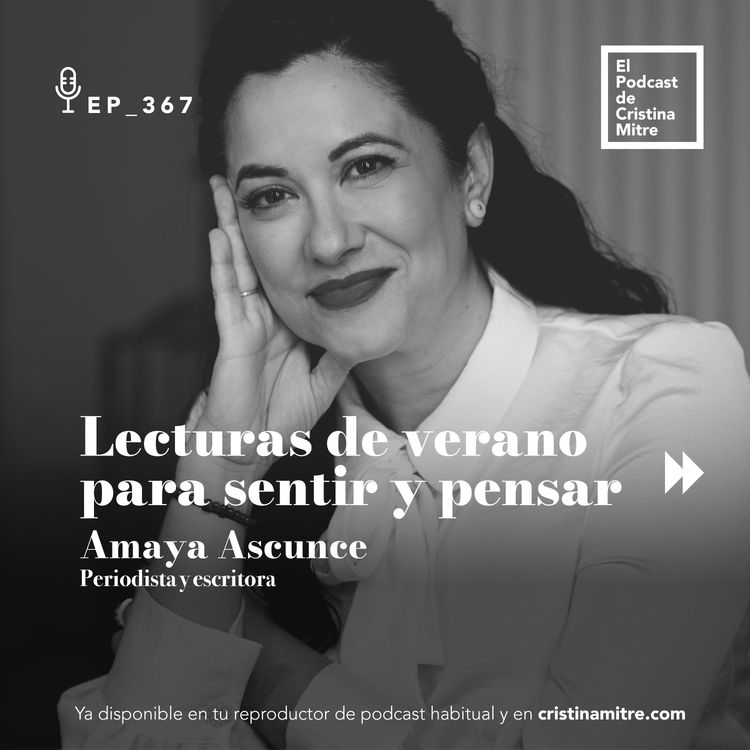 cover art for Lecturas de verano para sentir y pensar, con Amaya Ascunce. Episodio 367