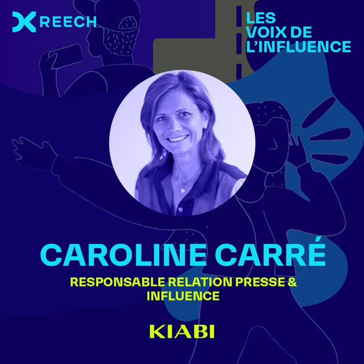 cover art for Caroline Carré, Responsable relation presse et influence chez Kiabi