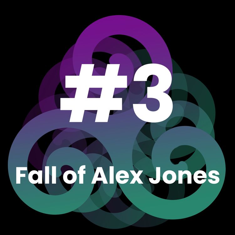 cover art for Edge of Belief Podcast - 3 - Fall of Alex Jones