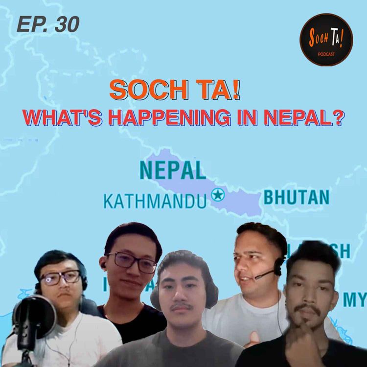 cover art for WHAT'S HAPPENING IN NEPAL? | EP. 30