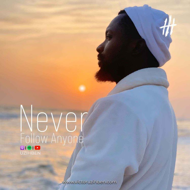 cover art for Never Follow Anyone