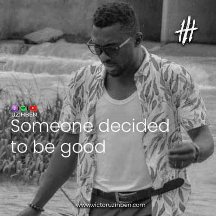 cover art for Someone decided to be good