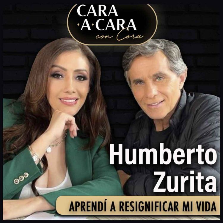 cover art for CARA A CARA con Humberto Zurita | Episodio 17
