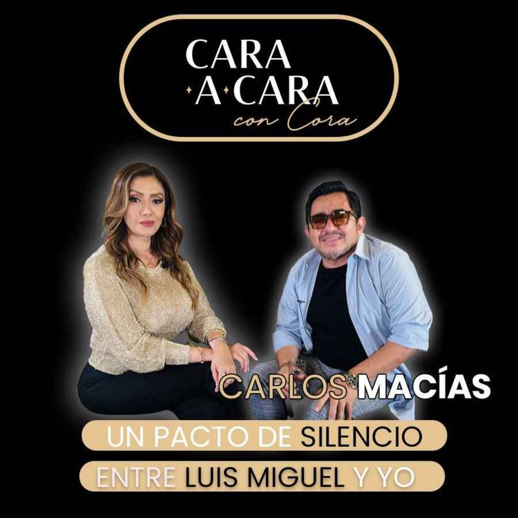 cover art for CARA A CARA con Carlos Macias | Episodio 86