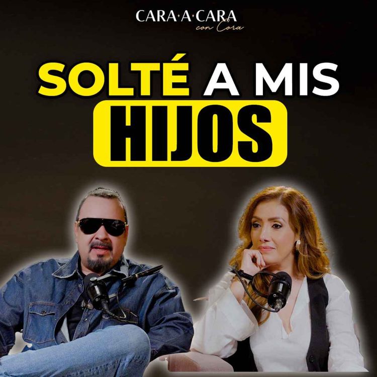 cover art for CARA A CARA| Aprendí a dejar ir | Episodio 142