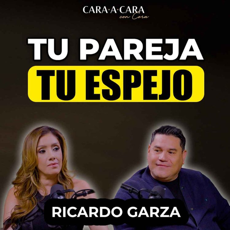 cover art for CARA A CARA | Tu pareja es tu espejo | Episodio 144