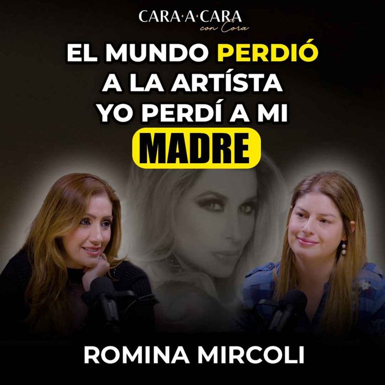 cover art for CARA A CARA | El mundo perdió a la artista, yo perdí a mi madre | Episodio 146
