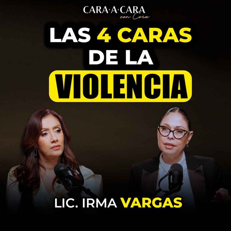 cover art for CARA A CARA | VIOLENCIA FAMILIAR. Lo que ninguna mujer debe normalizar
