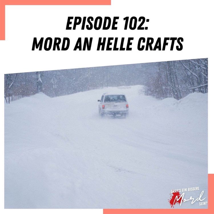 cover art for Episode 102: Mord an Helle Crafts