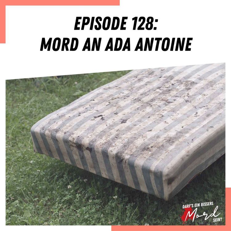 cover art for Episode 128: Mord an Ada Antoine