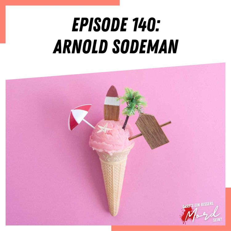 cover art for Episode 140: Arnold Sodeman