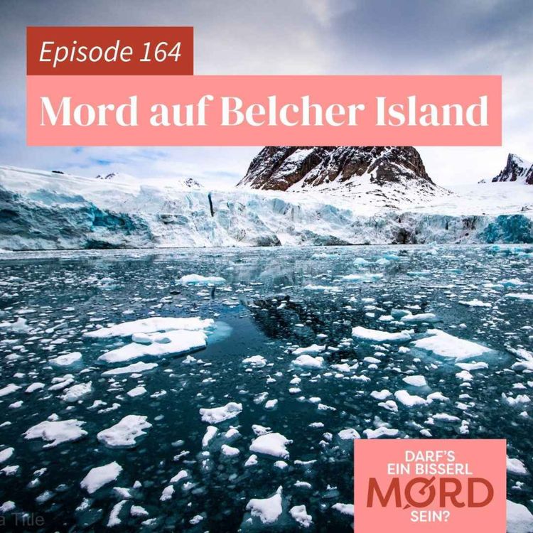 cover art for Episode 164: Mord auf Belcher Island