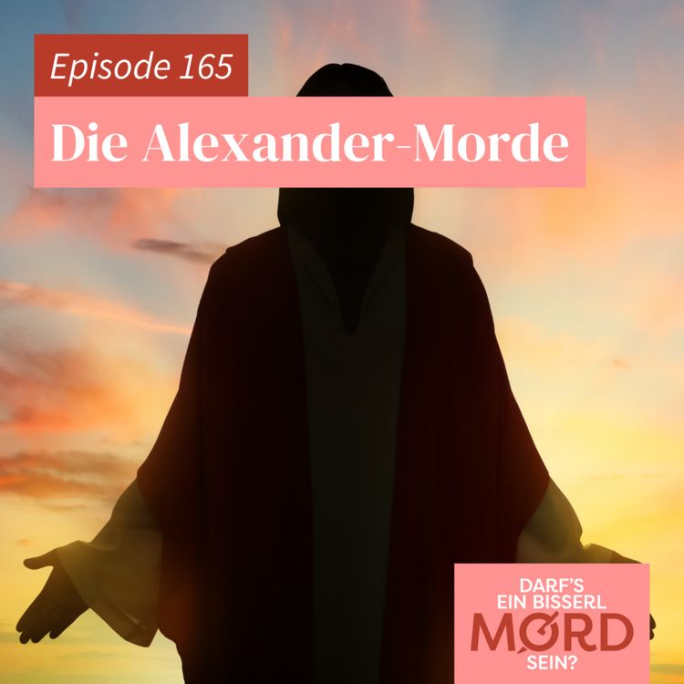 cover art for Episode 165: Die Alexander-Morde
