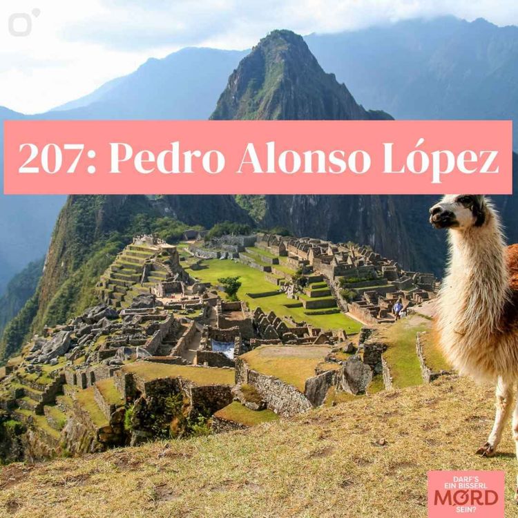 cover art for Episode 207: Pedro Alonso López