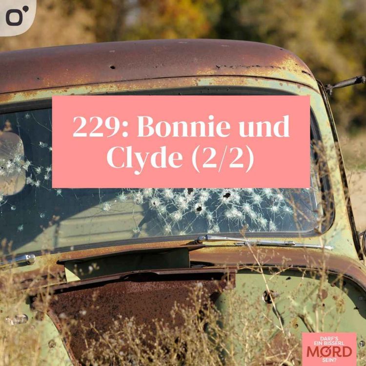 cover art for Episode 229: Bonnie und Clyde (2/2)