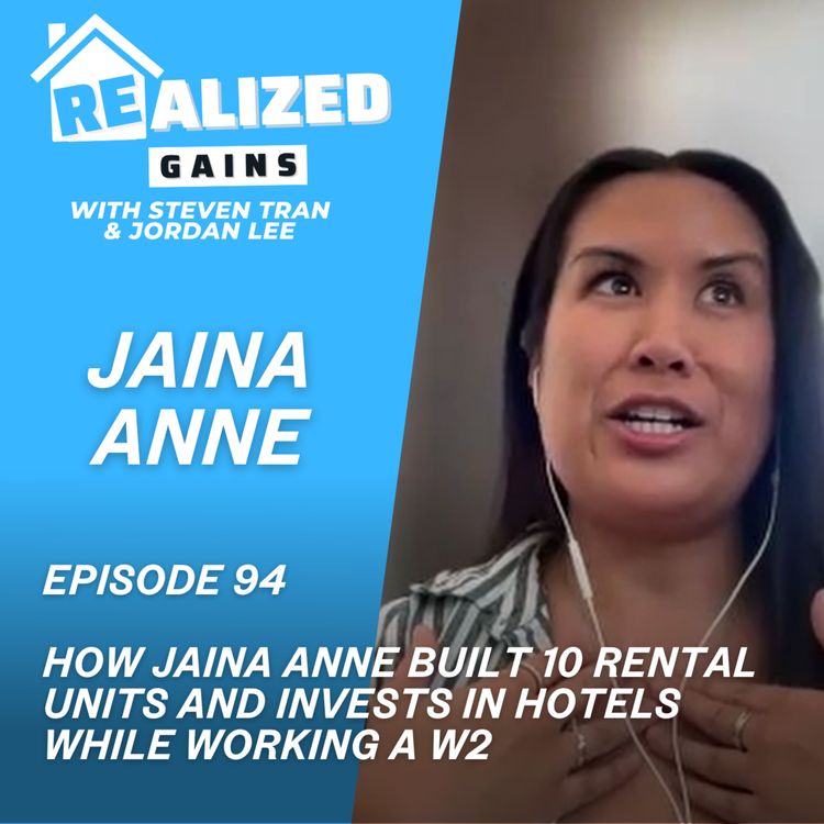 cover art for How Jaina Anne Built 10 Rental Units And Invests In Hotels While Working A W2