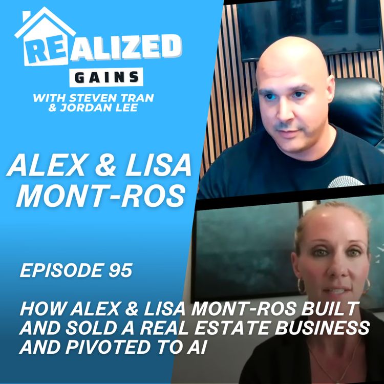 cover art for How Alex & Lisa Mont-Ros Built And Sold A Real Estate Business And Pivoted To AI