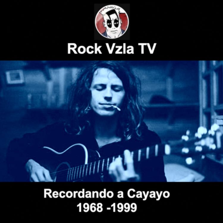 cover art for Cayayo Troconis - Alma Perpetua del Rock Venezolano (1968 -1999)