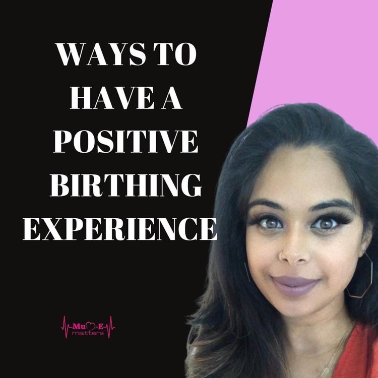 cover art for Ways to have a positive birthing experience 