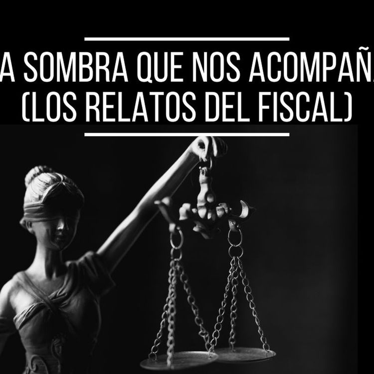 cover art for La sombra que nos acompaña (los relatos del fiscal)