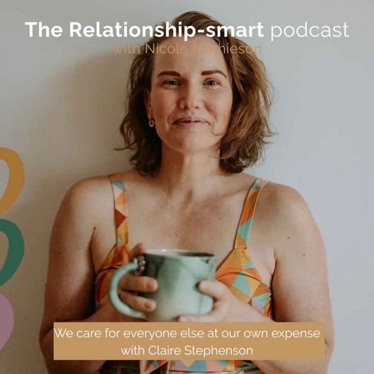 cover art for 75. We care for everyone else at our own expense with Claire Stephenson