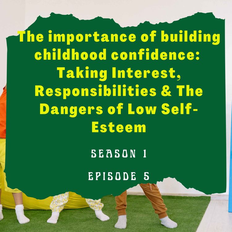cover art for The importance of building childhood confidence (Part 3)